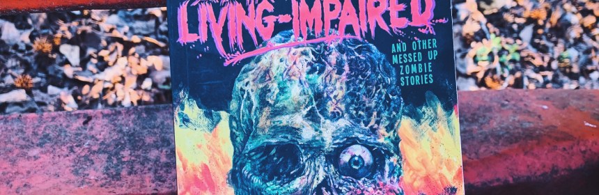 Dawn of the Living Impaired